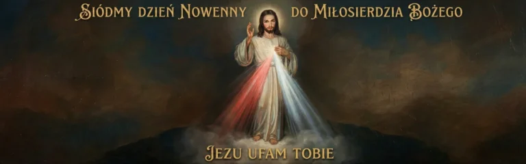 Obraz Jezusa Miłosiernego z podpisem Jezu ufam Tobie oraz tekst Nowenna do Miłosierdzia Bożego dzień siódmy